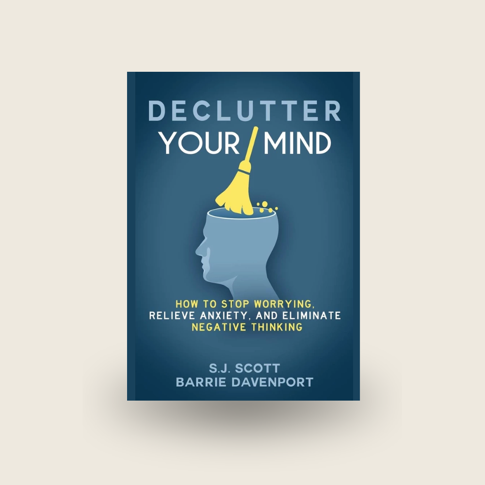 Declutter Your Mind