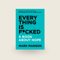 Everything Is Fucked