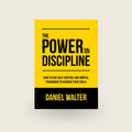 The Power Of Discipline