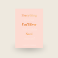 Everything You'll Ever Need