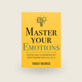 Master Your Emotions