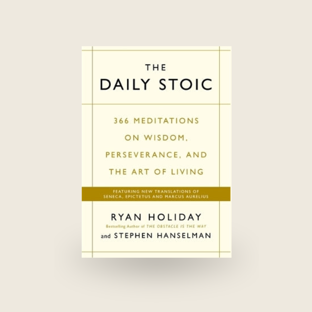 THE DAILY STOIC