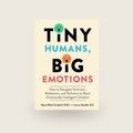 Tiny Humans Big Emotions